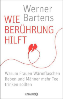 Wie Berührung hilft