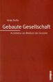 Gebaute Gesellschaft