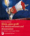 Minis, ganz groß!