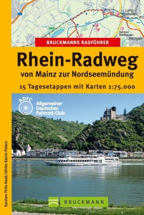 Bruckmanns Radführer Rhein-Radweg von Mainz zur Nordseemündung