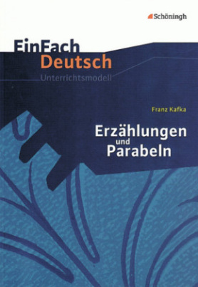 Franz Kafka "Erzählungen und Parabeln"