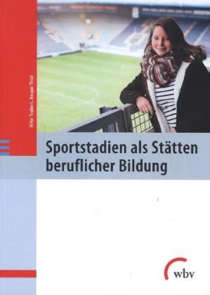 Sportstadien als Stätten beruflicher Bildung