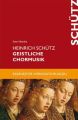 Heinrich Schütz. Geistliche Chormusik