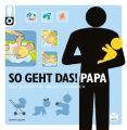 So geht das! Papa