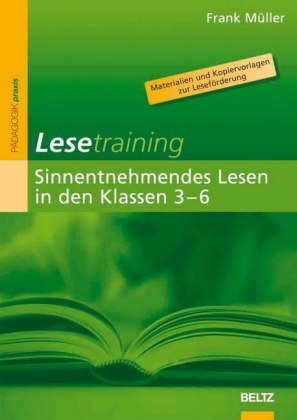 Lesetraining: Sinnentnehmendes Lesen in den Klassen 3-6