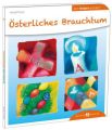 Österliches Brauchtum den Kindern erklärt