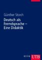 Deutsch als Fremdsprache - Eine Didaktik