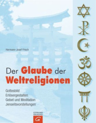 Der Glaube der Weltreligionen