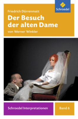 Friedrich Dürrenmatt 'Der Besuch der alten Dame'