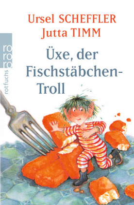 Üxe, der Fischstäbchen-Troll