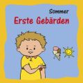 Erste Gebärden - Sommer