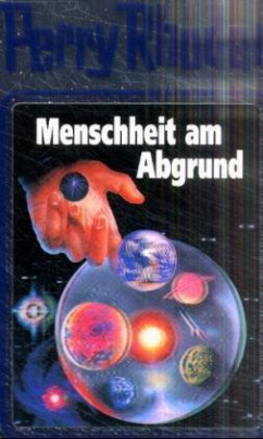 Perry Rhodan - Menschheit am Abgrund