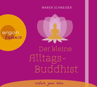 Der kleine Alltagsbuddhist, 1 Audio-CD