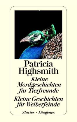 Kleine Mordgeschichten für Tierfreunde. Kleine Geschichten für Weiberfeinde