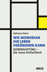 Wie Mondrian Ihr Leben verändern kann