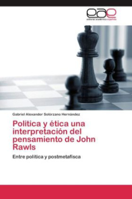 Politica y ética una interpretación del pensamiento de John Rawls