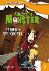 Alle meine Monster, Ferien im Spukhotel