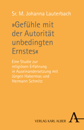 "Gefühle mit der Autorität unbedingten Ernstes"