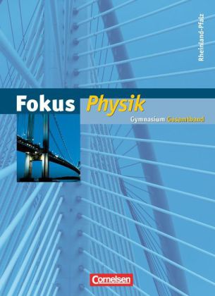 Fokus Physik, Gymnasium Rheinland-Pfalz, Gesamtband