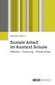 Soziale Arbeit im Kontext Schule