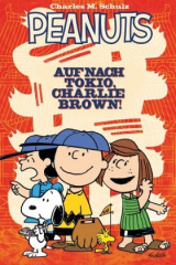 Peanuts - Auf nach Tokio, Charlie Brown!