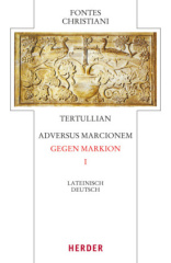 Tertullian, Adversus Marcionem - Gegen Markion I