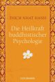 Die Heilkraft buddhistischer Psychologie