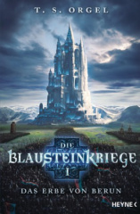 Die Blausteinkriege - Das Erbe von Berun