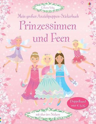 Mein großes Anziehpuppen-Stickerbuch: Prinzessinnen und Feen