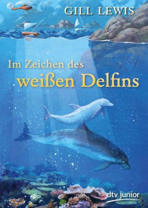 Im Zeichen des weißen Delfins