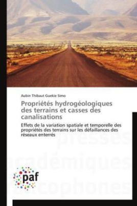 Propriétés hydrogéologiques des terrains et casses des canalisations