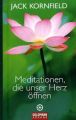 Meditationen, die unser Herz öffnen