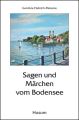 Sagen und Märchen vom Bodensee