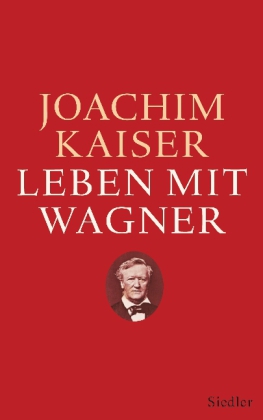 Leben mit Wagner