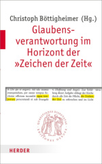 Glaubensverantwortung im Horizont der "Zeichen der Zeit"