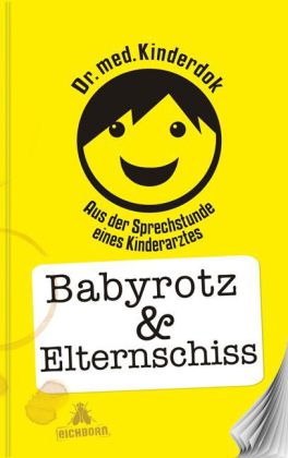 Babyrotz & Elternschiss