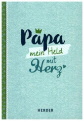 Papa - mein Held mit Herz