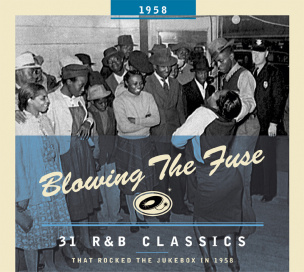 Blowing The Fuse 1958 - Classics That Rocked The Jukebox